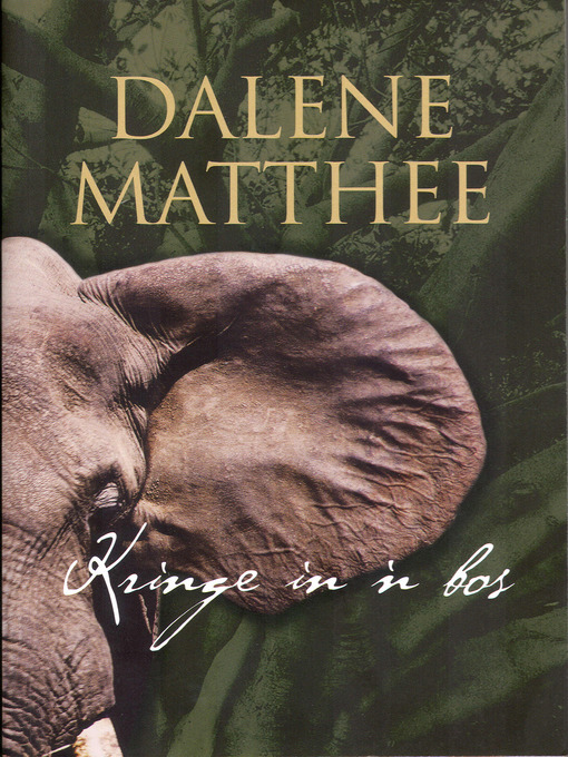Title details for Kringe in 'n bos by Dalene Matthee - Available